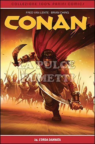 100% PANINI COMICS - CONAN #    24: L'ORDA DANNATA